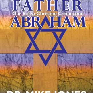 Father Abraham: Our Judeo-Christian Connection