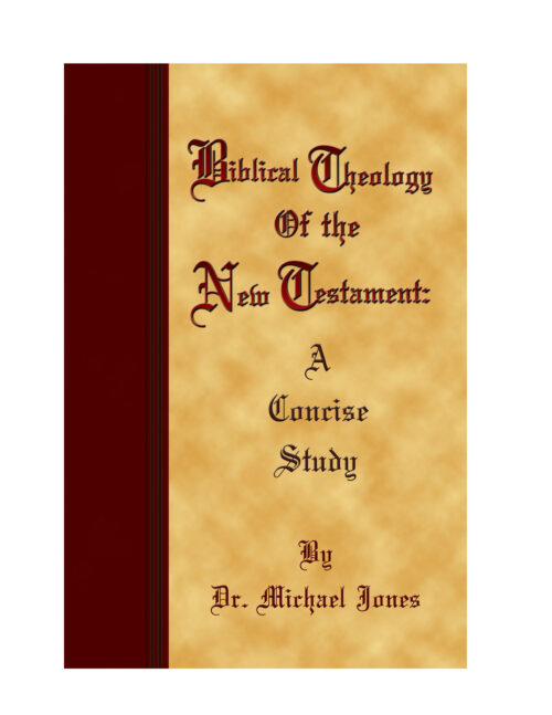 Biblical Theology of the New Testament: A Concise Study
