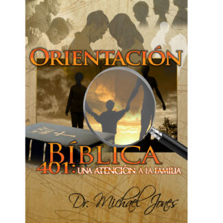 Bíblico / Consejería Cristiana 401: Centrar La Atención En La Familia