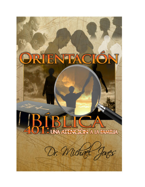 Bíblico / Consejería Cristiana 401: Centrar La Atención En La Familia