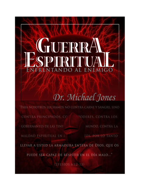 En Guerra Espiritual: Enfrentando Al Enemigo