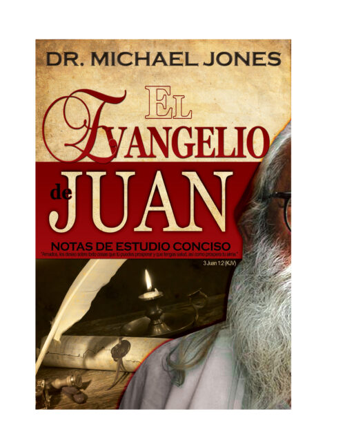 El Evangelio De San Juan: Notas De Estudio Conciso