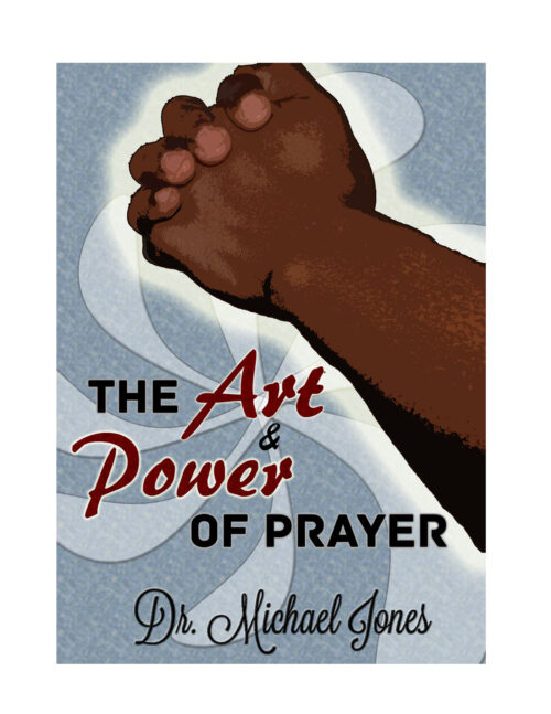 The Art & Power of Prayer