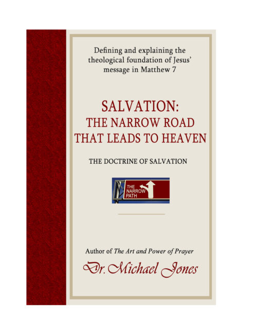 Salvation: The Narrow Road That Leads To Heaven