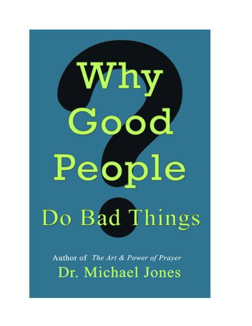 Why Good People Do Bad Things Mini-Book