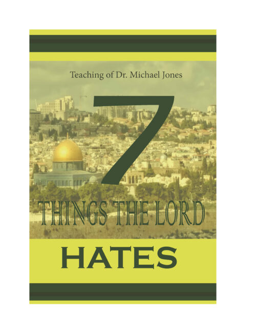 7 Things The LORD Hates