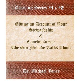 Giving An Account of Your Stewardship & Covetousness: The Sin Nobody Talks About (Mini-Book)