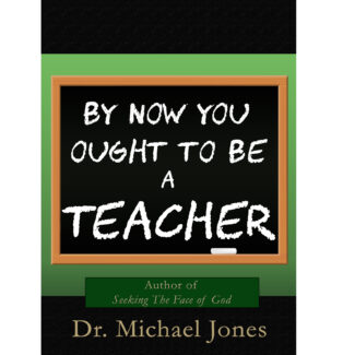 By Now, You Ought To Be A Teacher (Mini-Book)