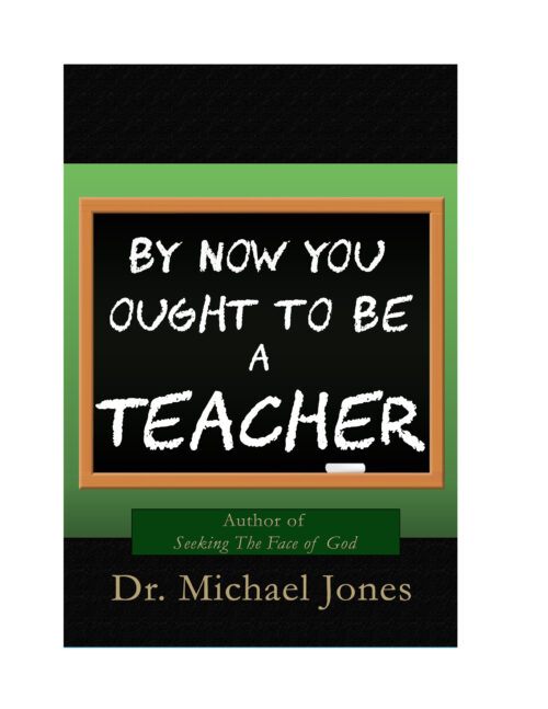 By Now, You Ought To Be A Teacher (Mini-Book)