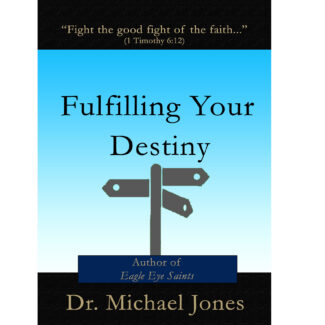 Fulfilling Your Destiny (Mini-Book)