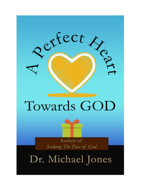 A Perfect Heart Towards God! (Mini-Book)