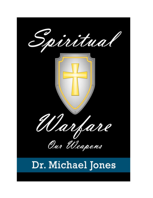 Spiritual Warfare: Our Weapons (Mini-Manual)