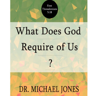What Does God Require Of Us? (Mini-Manual)