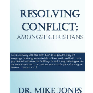 Resolving Conflict Amongst Christians (Mini-Manual)