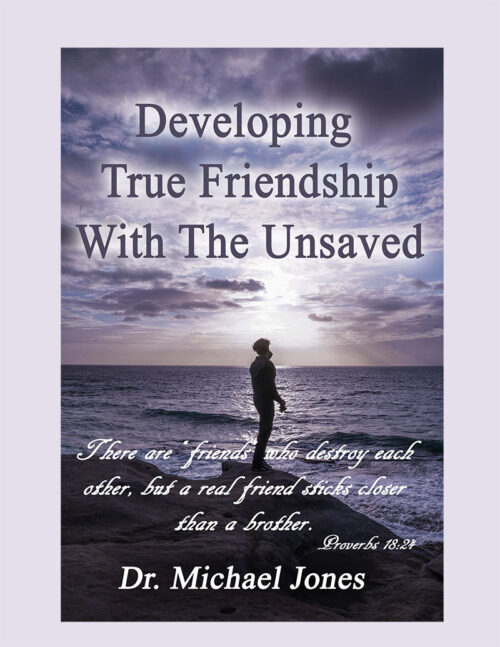 Developing True Friendship With The Unsaved (Manual)