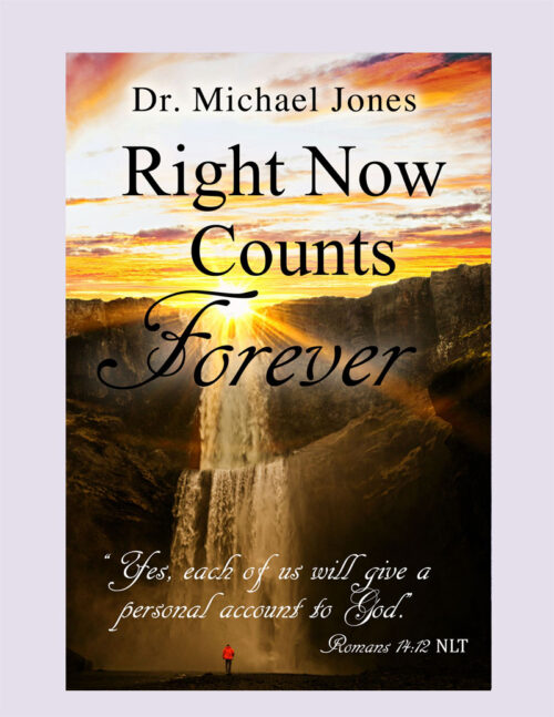 Right Now Counts Forever (Mini-Book)