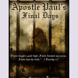 Apostle Paul's Final Days (Booklet)