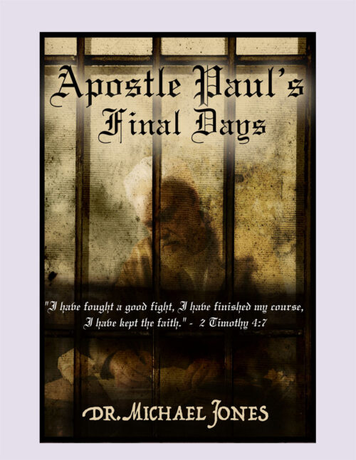 Apostle Paul's Final Days (Booklet)